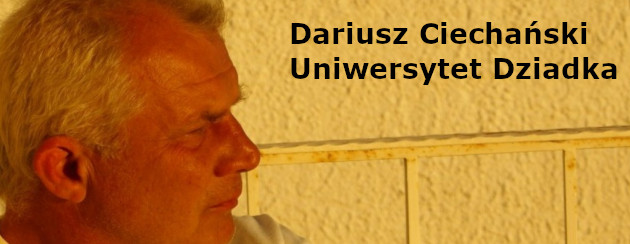 Uniwersytet Dziadka - Dariusz Ciechański